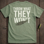 Green t-shirt with "THROW WHAT THEY WON'T" and a fishing lure graphic.