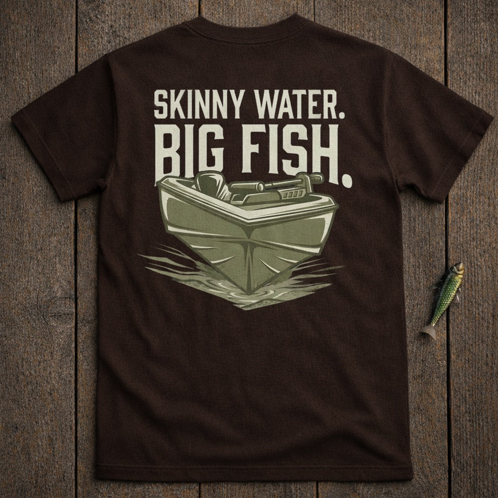 Brown t-shirt with "SKINNY WATER. BIG FISH." text and a boat graphic.