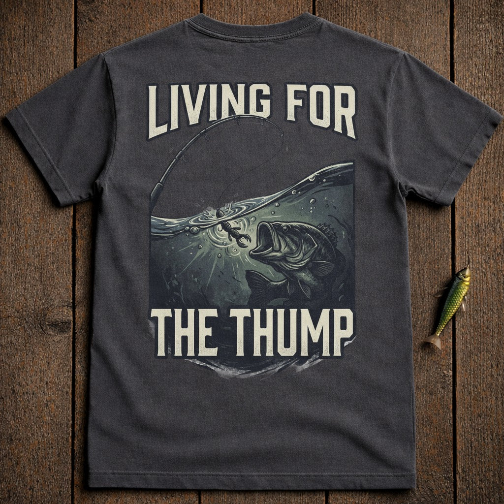 T-shirt with "LIVING FOR THE THUMP" text and fishing graphic.