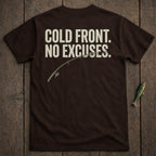 Brown t-shirt with "COLD FRONT. NO EXCUSES." and a fishing rod graphic.