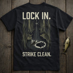 Black t-shirt with "LOCK IN. STRIKE CLEAN." and fishing scene.