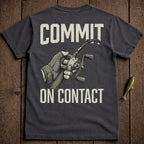 Dark t-shirt with "COMMIT ON CONTACT" and a hand holding a fishing rod.