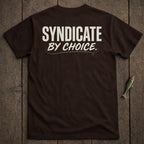Brown t-shirt with "SYNDICATE BY CHOICE." text and a fishing lure.