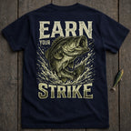 Dark t-shirt with a largemouth bass jumping from water, text "EARN YOUR STRIKE".