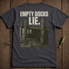 T-shirt with "EMPTY DOCKS LIE." text over a dock with a boat.