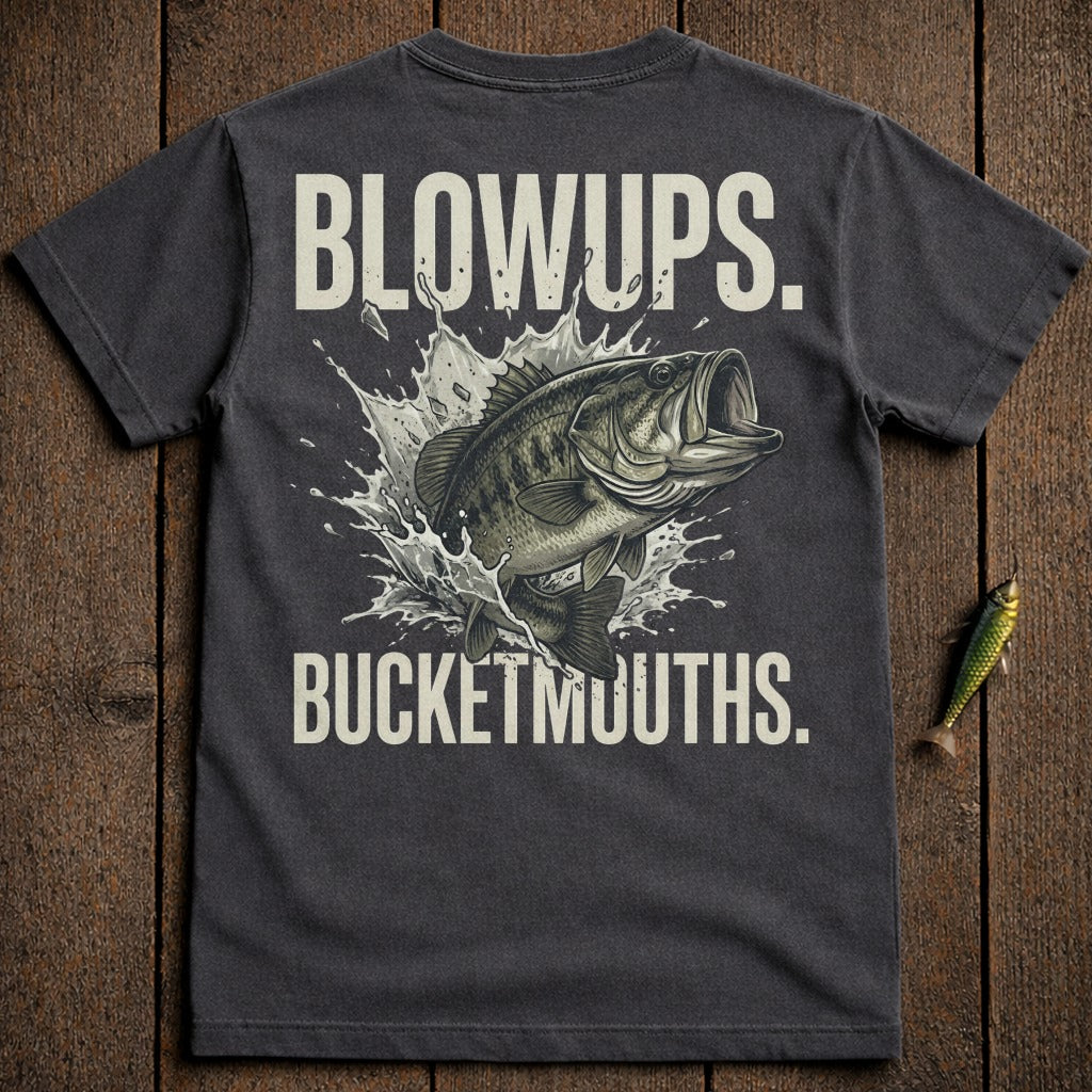 Dark t-shirt with "BLOWUPS. BUCKETMOUTHS." text and a largemouth bass jumping.