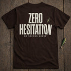 Brown t-shirt with "ZERO HESITATION NO SECOND GUESS" and two fishing lures.