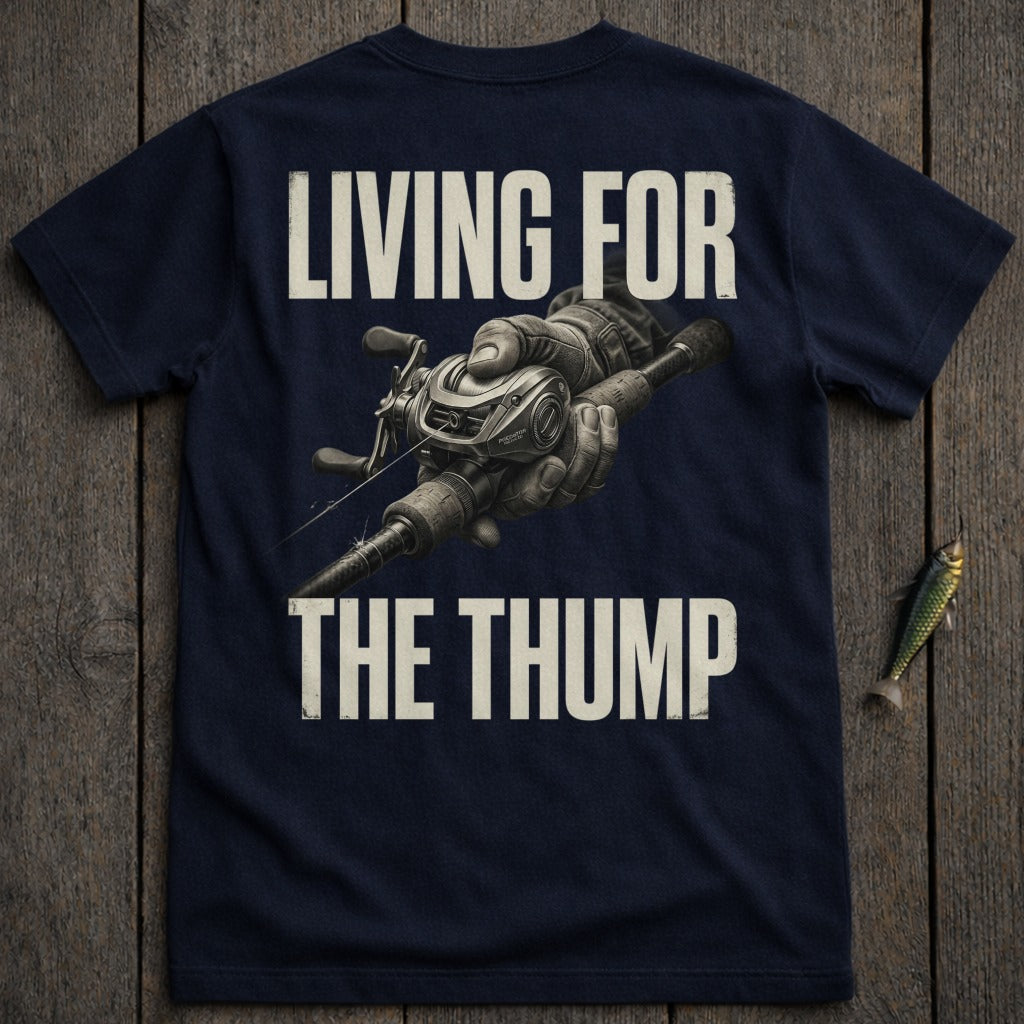 Navy t-shirt with "LIVING FOR THE THUMP" and a fishing reel.